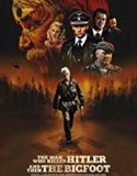 The Man Who Killed Hitler and Then The Bigfoot (2018)