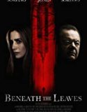 Beneath the Leaves (2019)