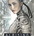 A I Rising (2018)