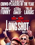 Long Shot (2019)