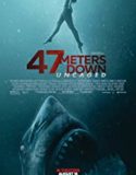 47 Meters Down Uncaged (2019)