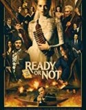 Ready or Not (2019)