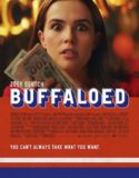 Buffaloed (2019)