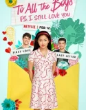 To All the Boys PS I Still Love You (2020)