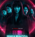 Dead & Beautiful (2021)