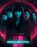 Dead & Beautiful (2021)