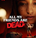 All My Friends Are Dead (2020)