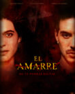 El Amarre (2021)