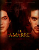 El Amarre (2021)