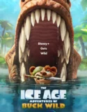 The Ice Age Adventures of Buck Wild (2022)