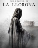 The Legend of La Llorona (2022)