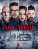 Shattered (2022)