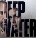 Deep Water (2022)