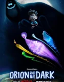 Orion and the Dark (2024)