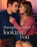 Through My Window Looking at You (2024)