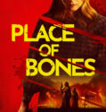 NONTON – Place of Bones (2024)