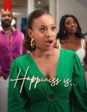 Happiness Is (2024)