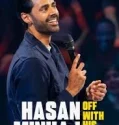 Hasan Minhaj Off with His Head (2024)
