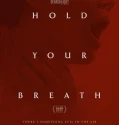 Hold Your Breath (2024)