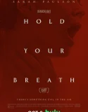 Hold Your Breath (2024)
