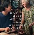 How to Make Millions Before Grandma Dies (2024)