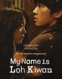 My Name Is Loh Kiwan (2024)