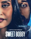 Sweet Bobby My Catfish Nightmare (2024)