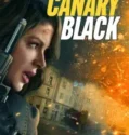 Canary Black (2024)