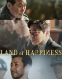 NONTON – Land of Happiness (2024)