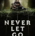 NONTON – Never Let Go (2024)