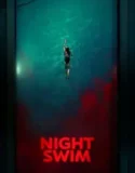 NONTON – Night Swim (2024)