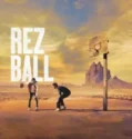 NONTON – Rez Ball (2024)