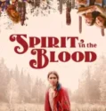 Spirit in the Blood (2024)