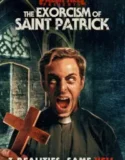 NONTON – The Exorcism of Saint Patrick (2024)