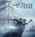 NONTON – The Greatest of All Time (2024)