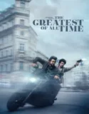 NONTON – The Greatest of All Time (2024)