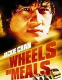 NONTON – Wheels on Meals (1984)