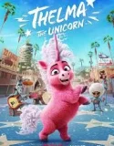 Thelma the Unicorn (2024)