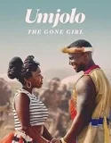 Umjolo The Gone Girl (2024)