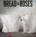 Bread & Roses (2024)