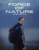 Force of Nature: The Dry 2 (2024)