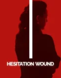 Hesitation Wound (2024)