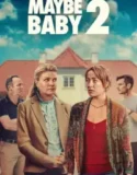 Maybe Baby 2 (2024)