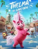 Thelma the Unicorn (2024)