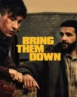 Bring Them Down (2025)
