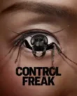 Control Freak (2025)￼