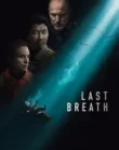 Last Breath (2025)￼