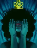 The Dead Thing (2025)