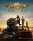 The Electric State (2025)￼