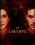 El Amarre (2021)